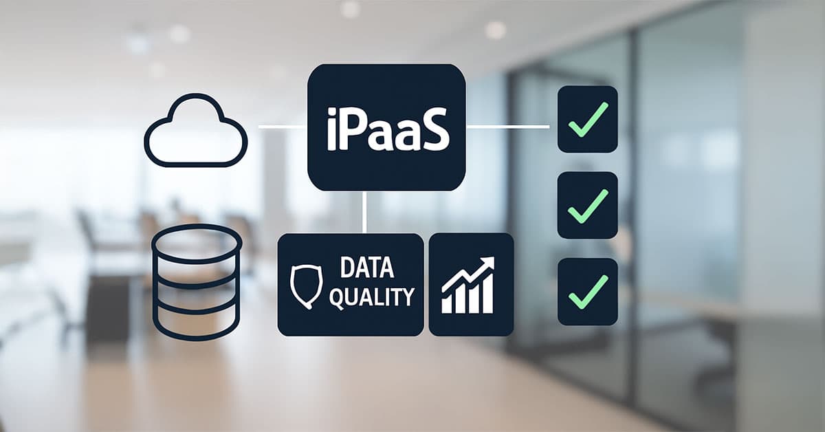 how ipaas platforms improve data quality